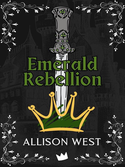 Title details for Emerald Rebellion by Allison West - Available